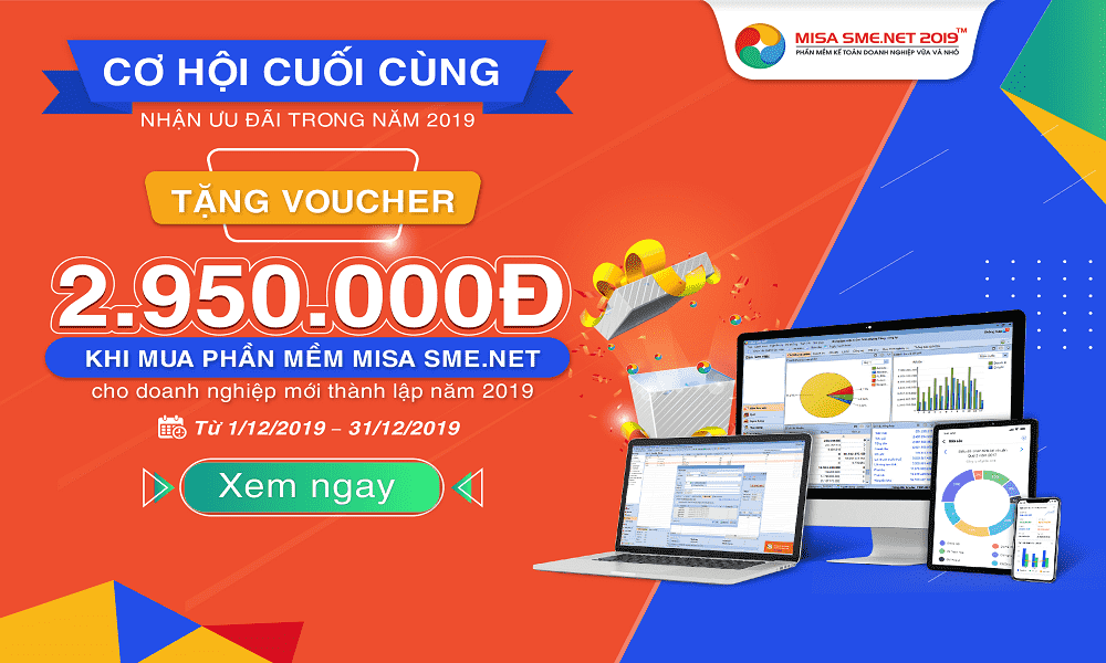 Tặng voucher trị giá 2.950.000đ cho doanh nghiệp thành lập năm 2019 khi mua mới phần mềm kế toán MISA SME.NET các gói Standard, Professional, Enterprise tháng 12