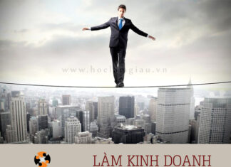 Làm kinh doanh là sẵn sàng chấp nhận rủi ro