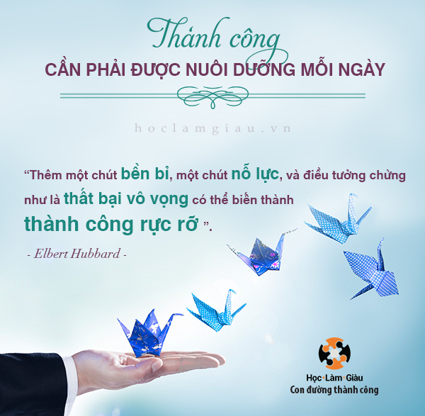 Thành công cần phải được nuôi dưỡng mỗi ngày
