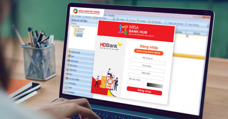 HDBank kết hợp MISA đưa ngân hàng về văn phòng của doanh nghiệp